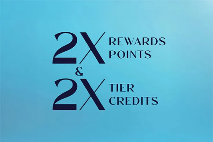 2x Rewards Points 2x Tier Credits