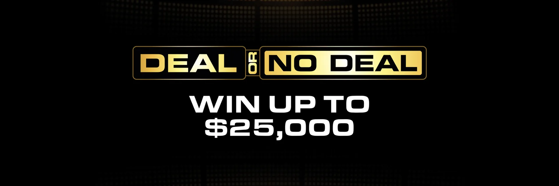 Deal or no deal